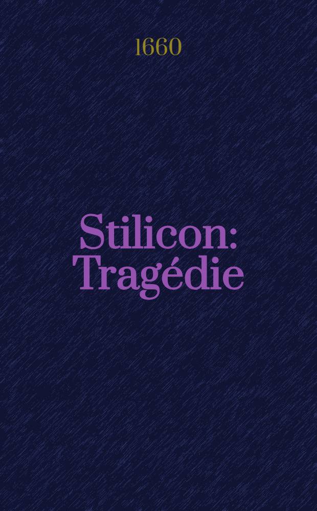 Stilicon : Tragédie