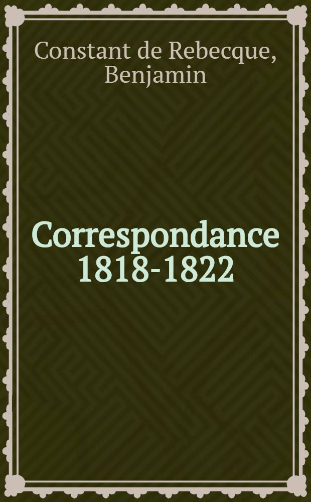 Correspondance 1818-1822