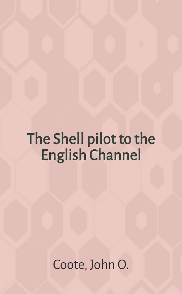 The Shell pilot to the English Channel