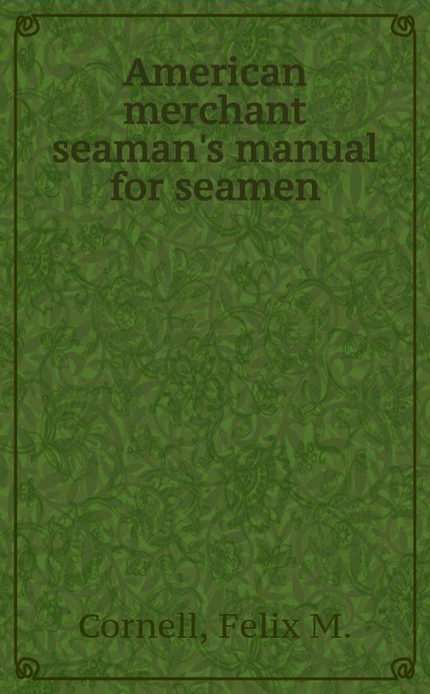 American merchant seaman's manual for seamen