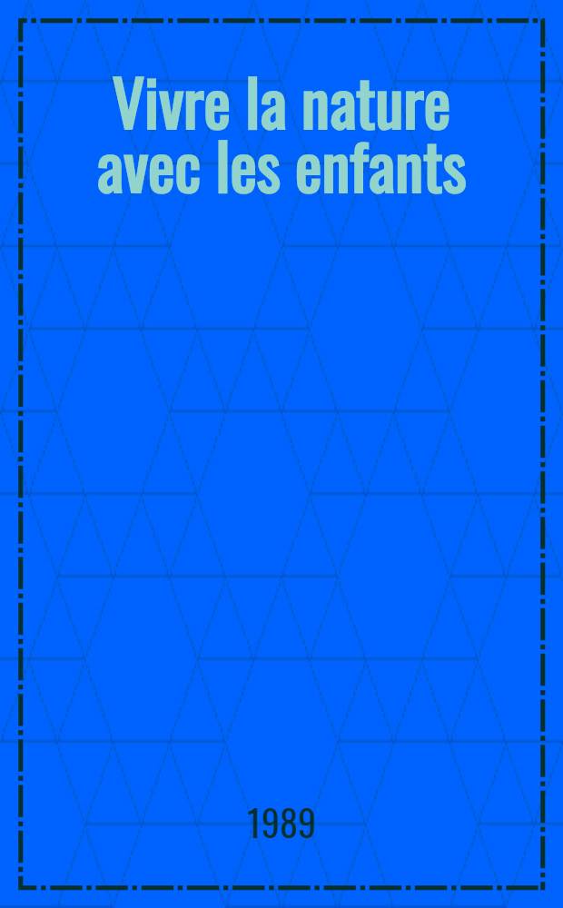 Vivre la nature avec les enfants