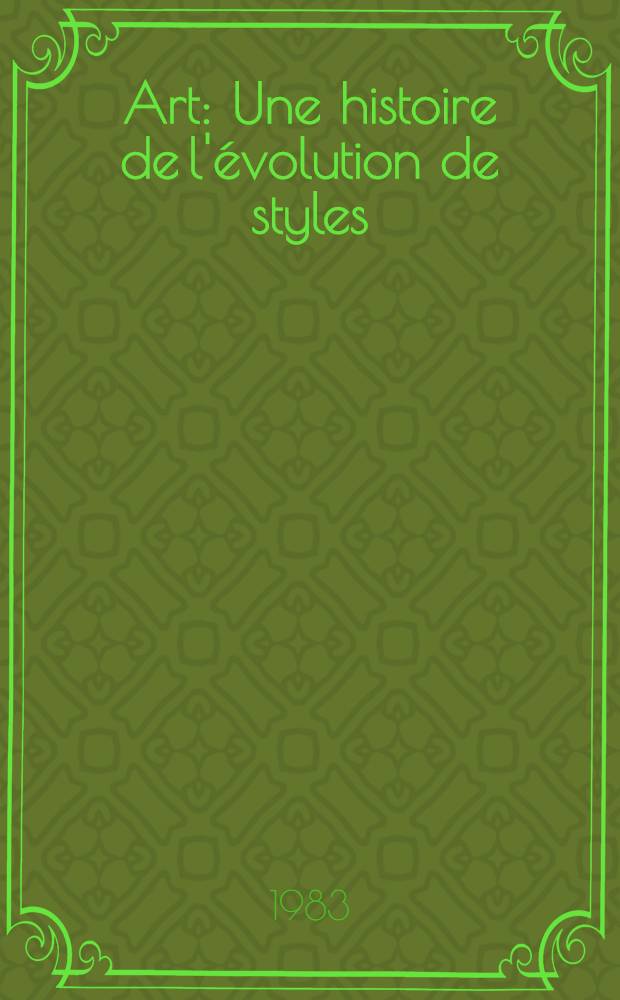 Art : Une histoire de l'évolution de styles