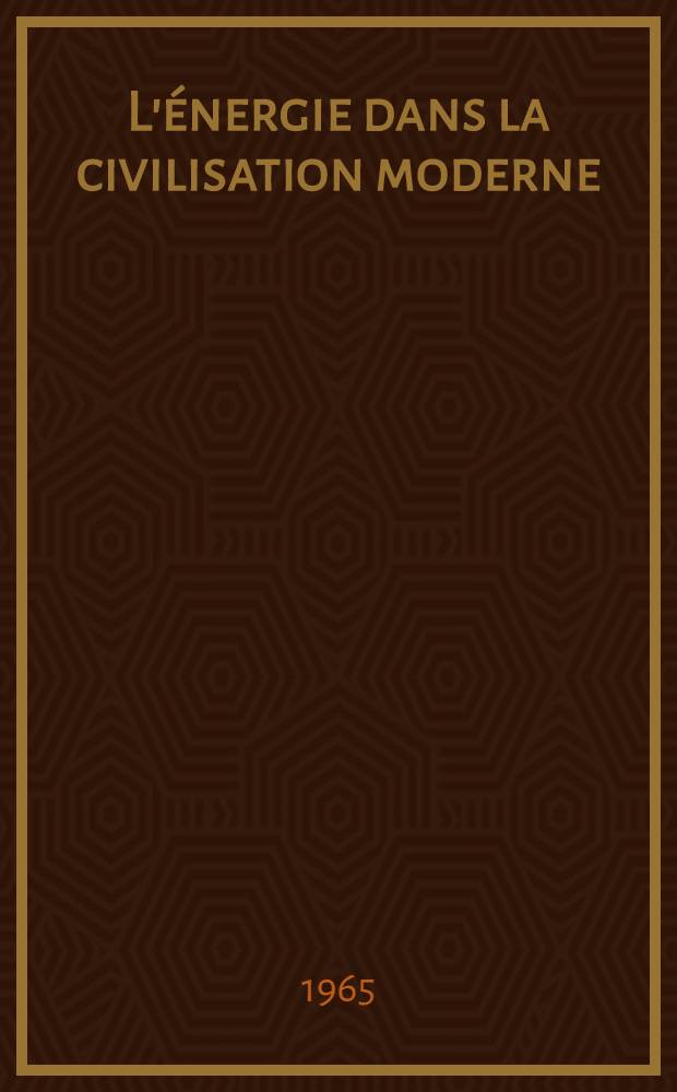 L'énergie dans la civilisation moderne