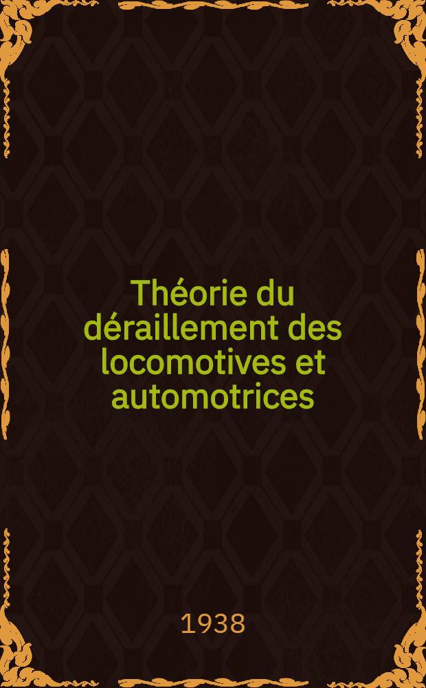 Théorie du déraillement des locomotives et automotrices