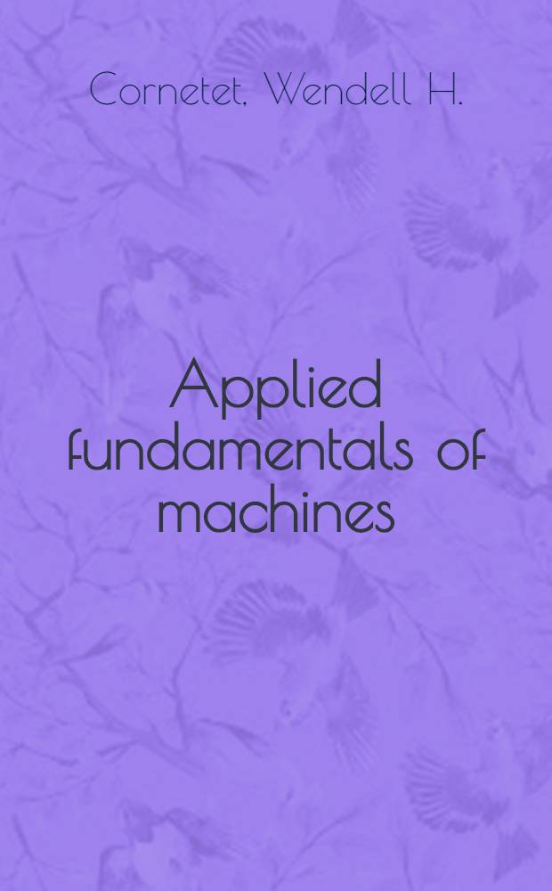 Applied fundamentals of machines