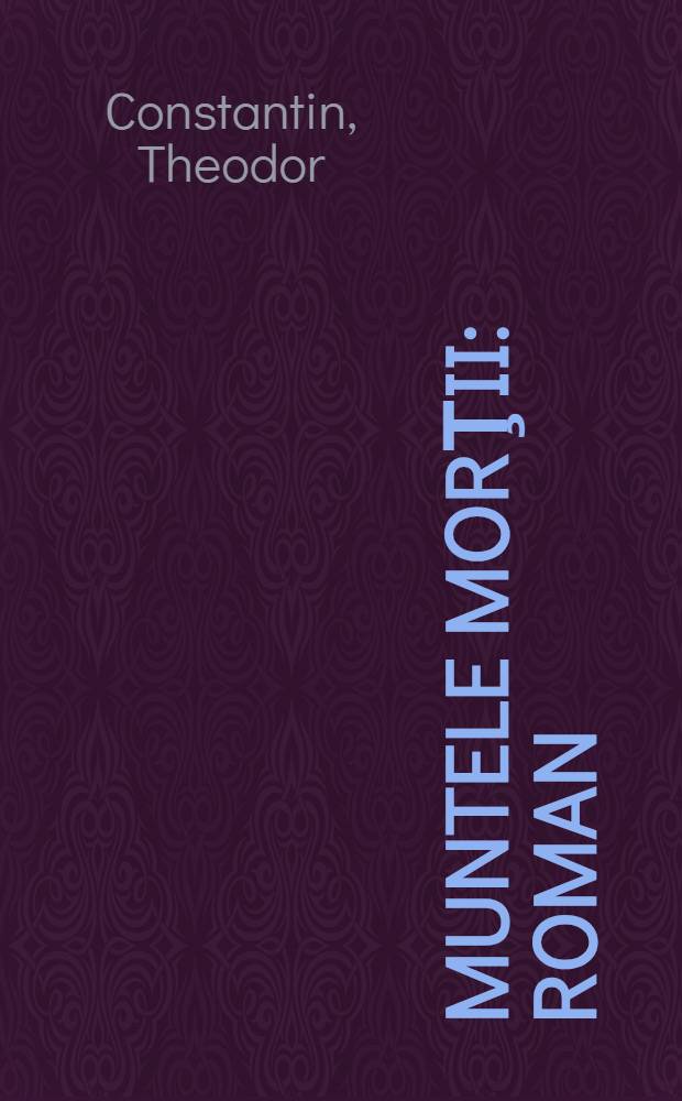 Muntele morţii : Roman