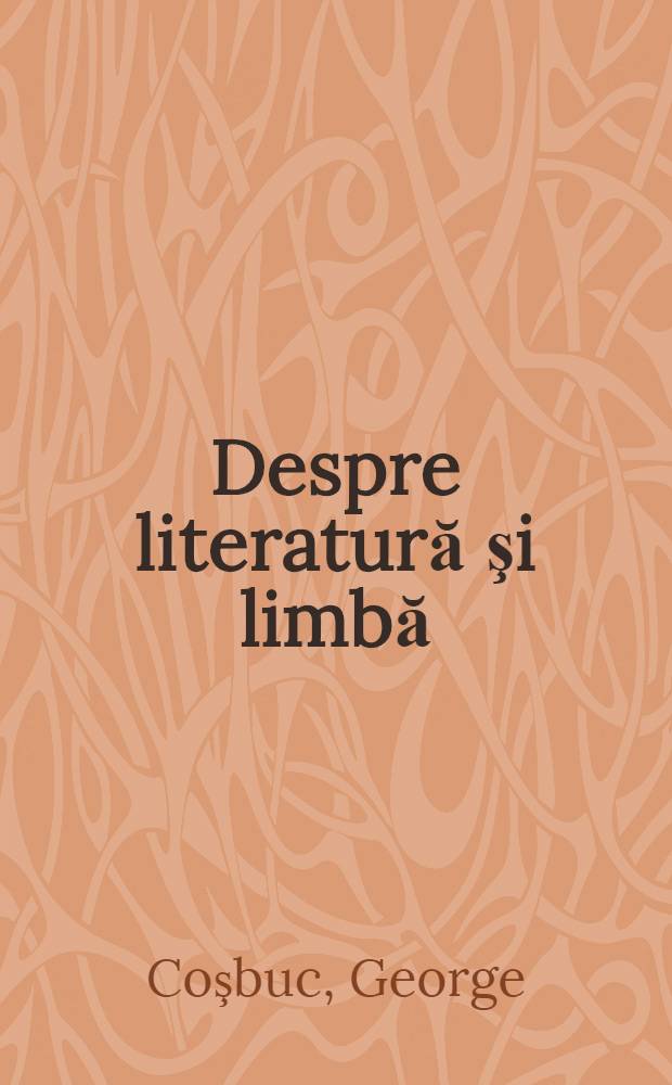 Despre literatură şi limbă