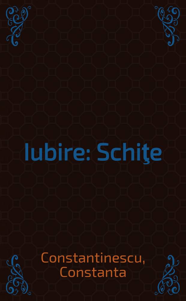 Iubire : Schiţe