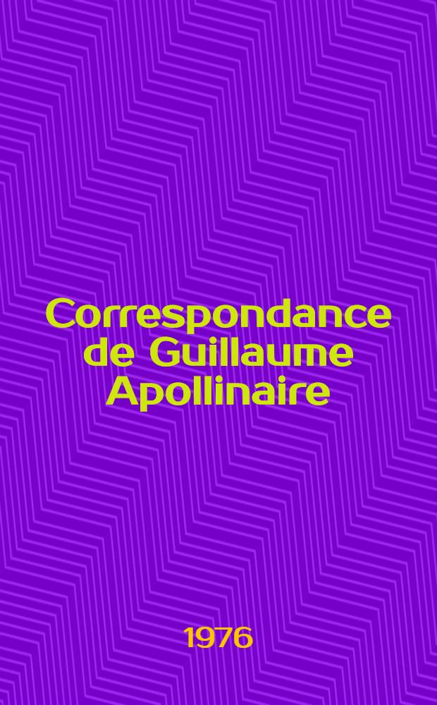 Correspondance de Guillaume Apollinaire