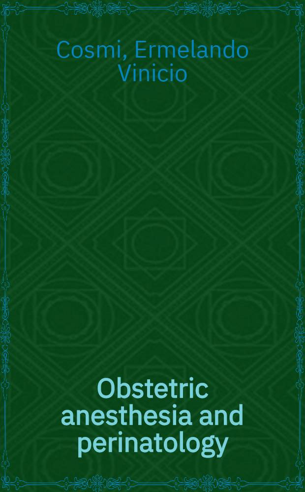 Obstetric anesthesia and perinatology