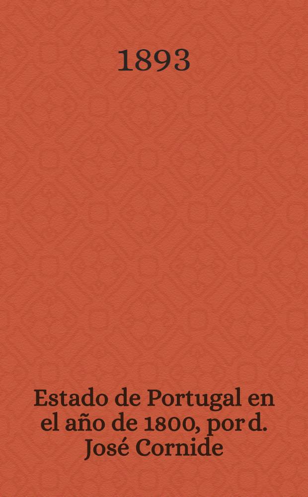 Estado de Portugal en el año de 1800, por d. José Cornide