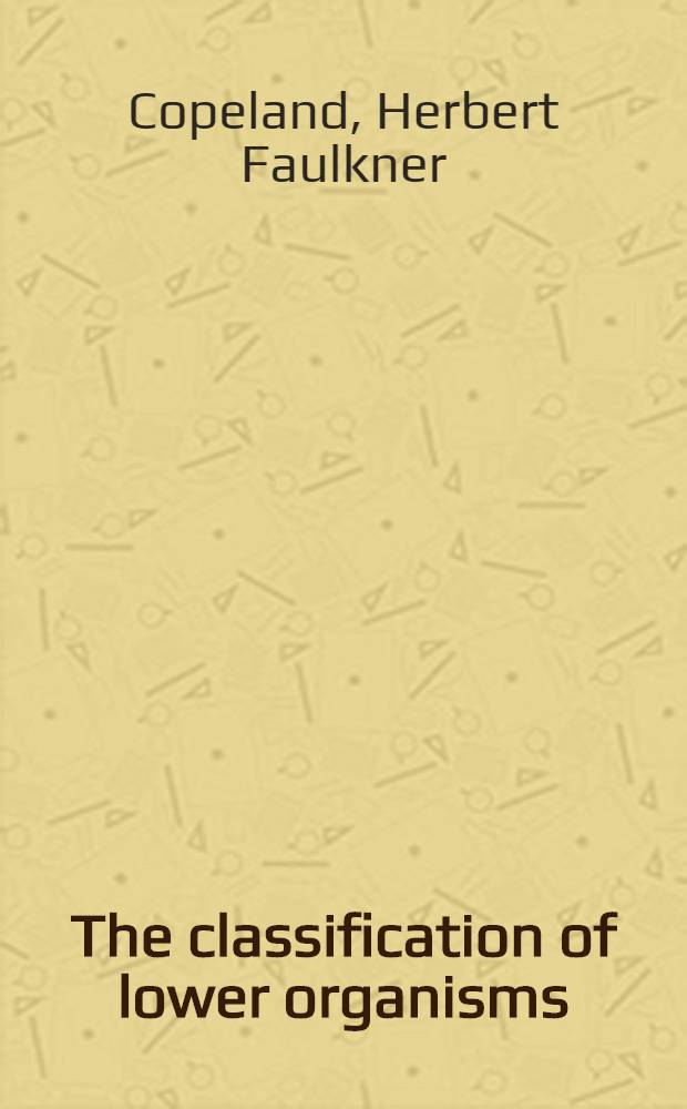 The classification of lower organisms