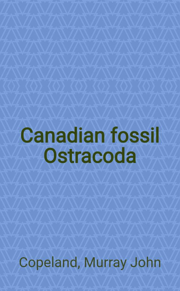 Canadian fossil Ostracoda: some Silurian species