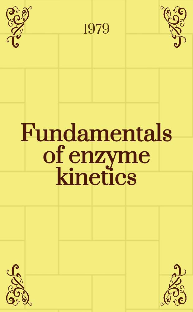 Fundamentals of enzyme kinetics
