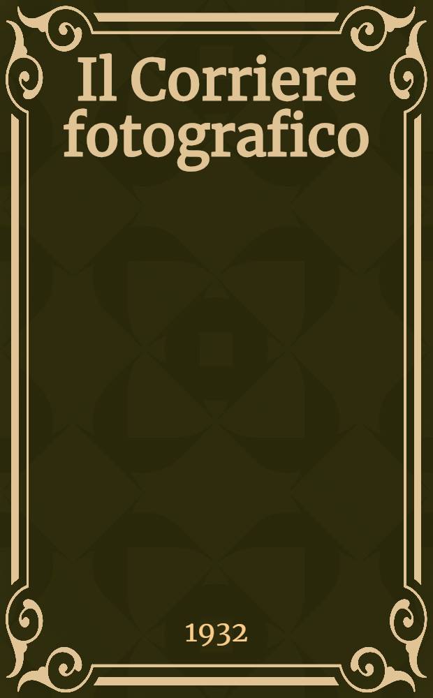 Il Corriere fotografico : Rivista mensile illustrata