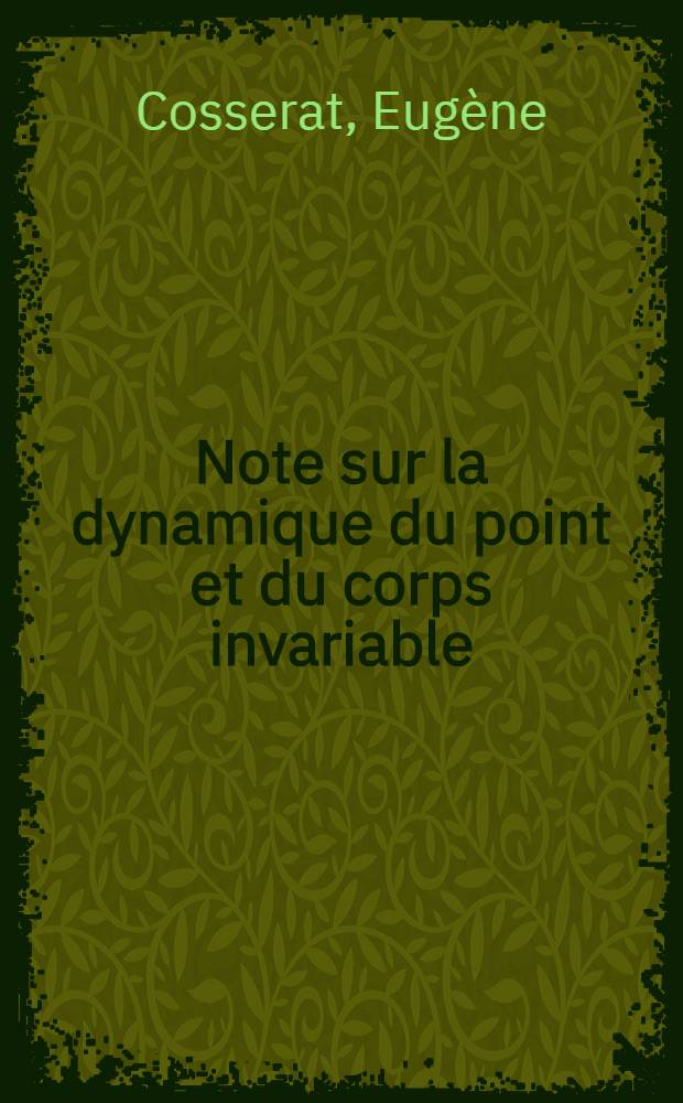 Note sur la dynamique du point et du corps invariable