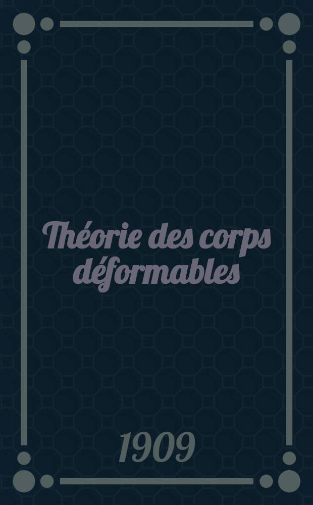 Théorie des corps déformables