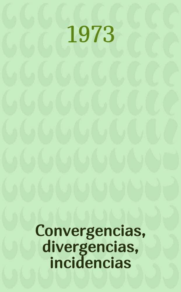 Convergencias, divergencias, incidencias : Antología