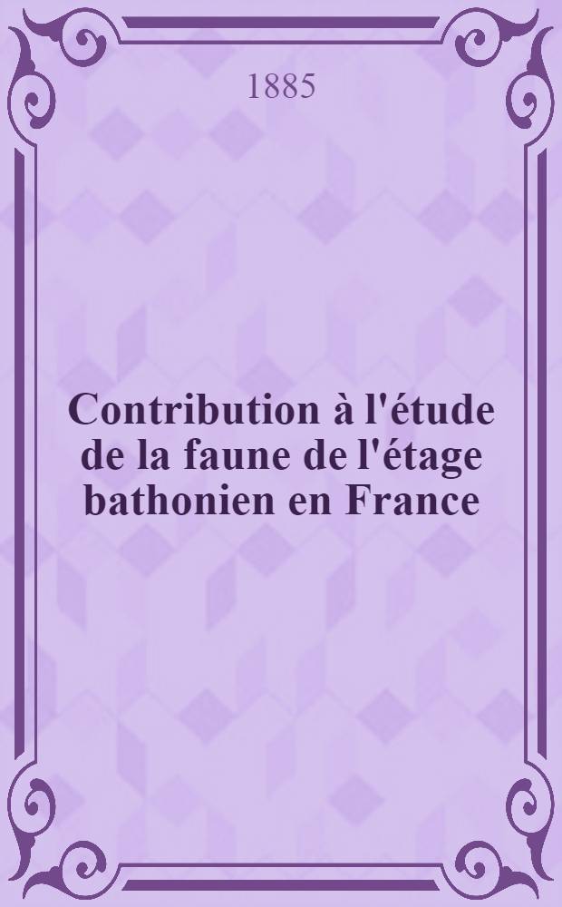 Contribution à l'étude de la faune de l'étage bathonien en France : (Gastropodes)