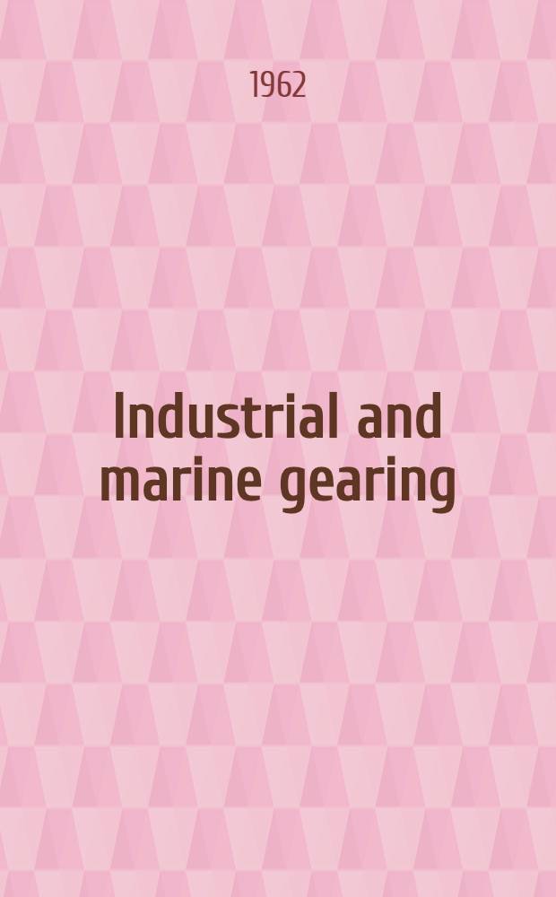 Industrial and marine gearing