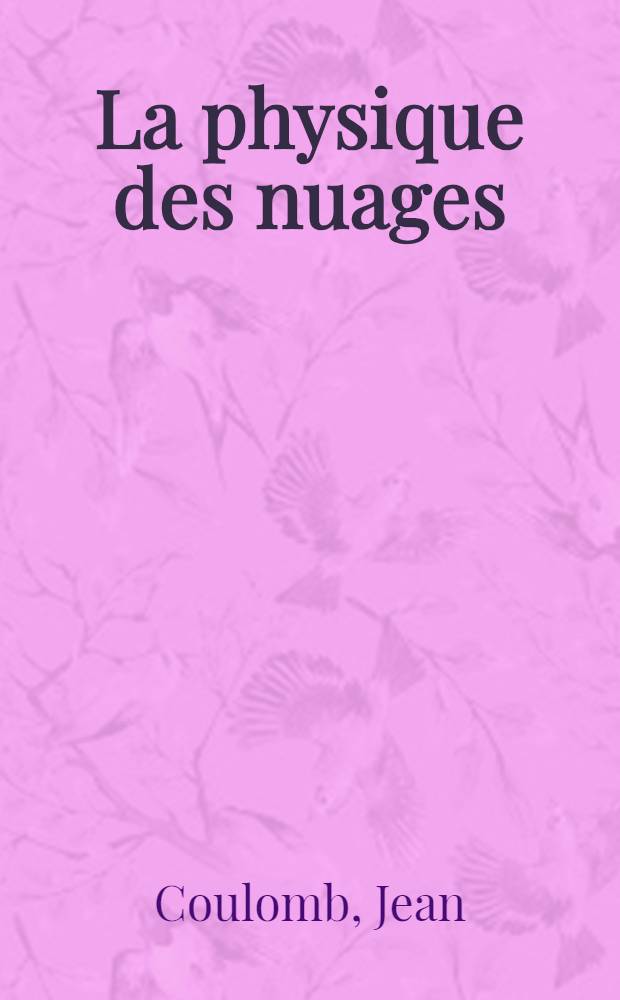 La physique des nuages