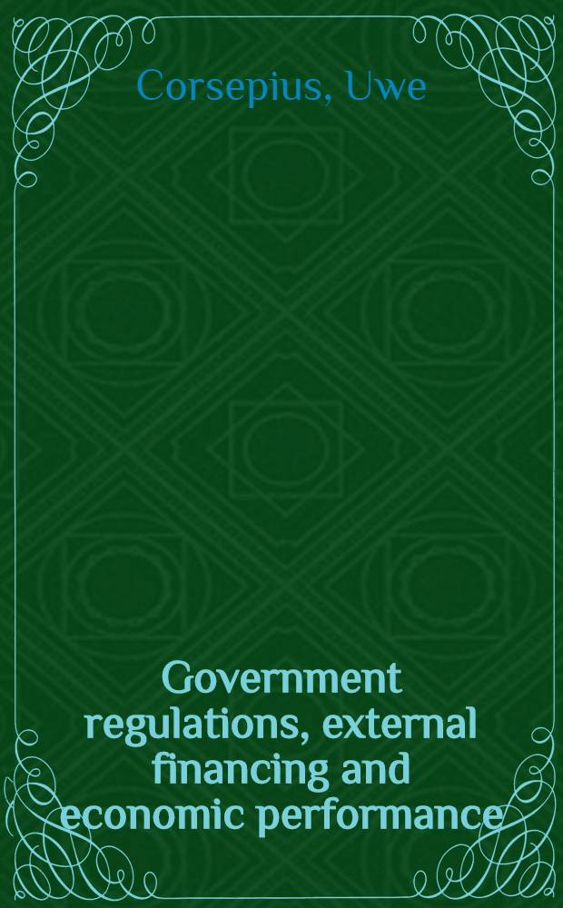 Government regulations, external financing and economic performance : The case of Mexico