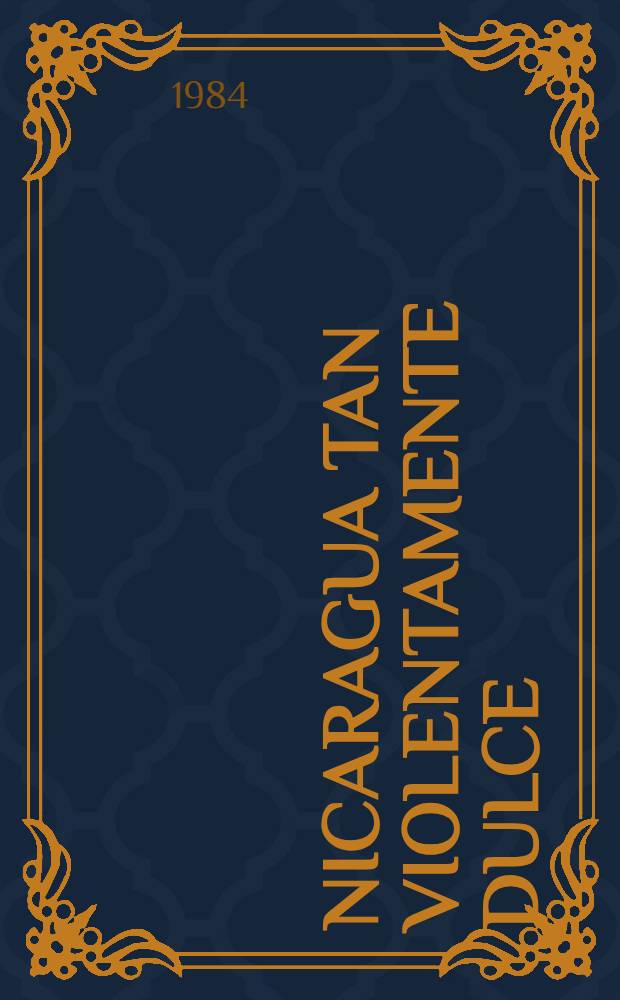 Nicaragua tan violentamente dulce