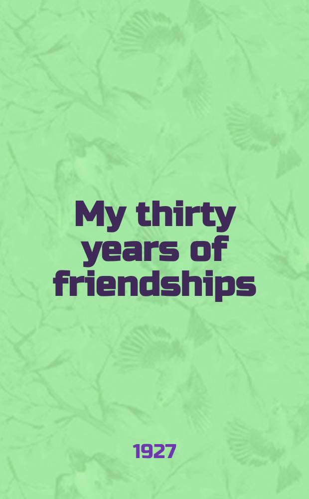 My thirty years of friendships