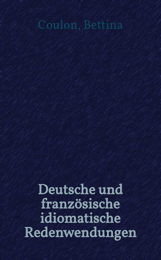 Deutsche und französische idiomatische Redenwendungen