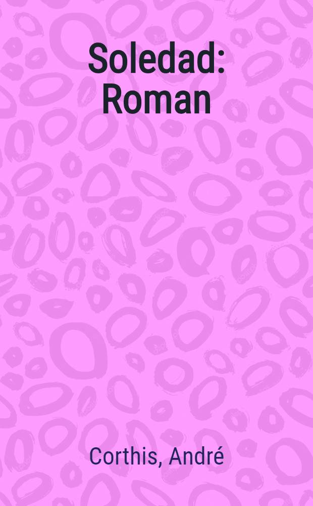 Soledad : Roman