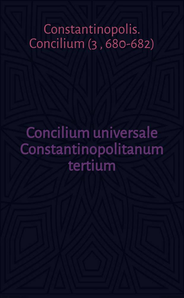 Concilium universale Constantinopolitanum tertium