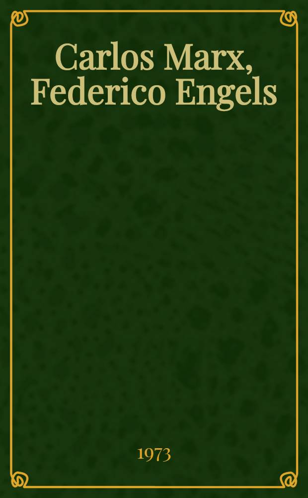 Carlos Marx, Federico Engels : [Vida y obra. T. 2