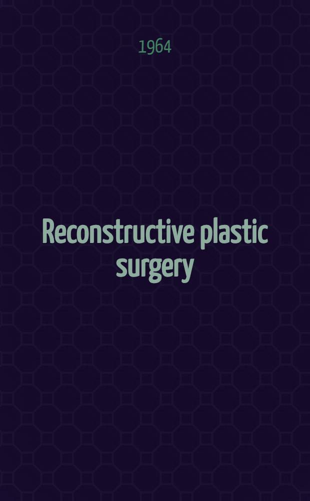 Reconstructive plastic surgery : Principles and procedures in correction, reconstruction and transplantation. Vol. 3 : The head and neck
