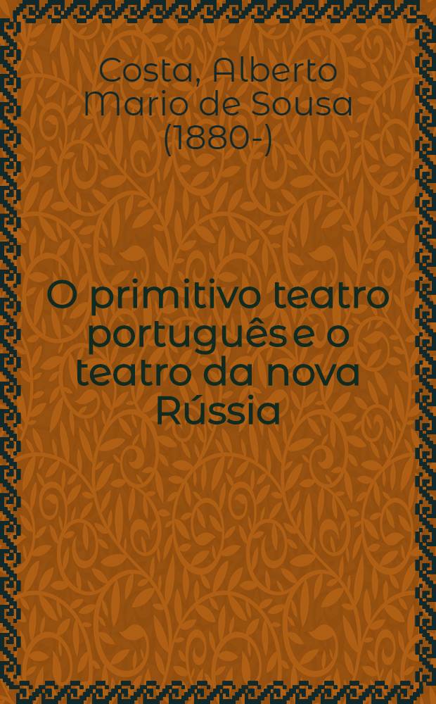 O primitivo teatro português e o teatro da nova Rússia