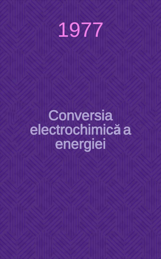 Conversia electrochimică a energiei