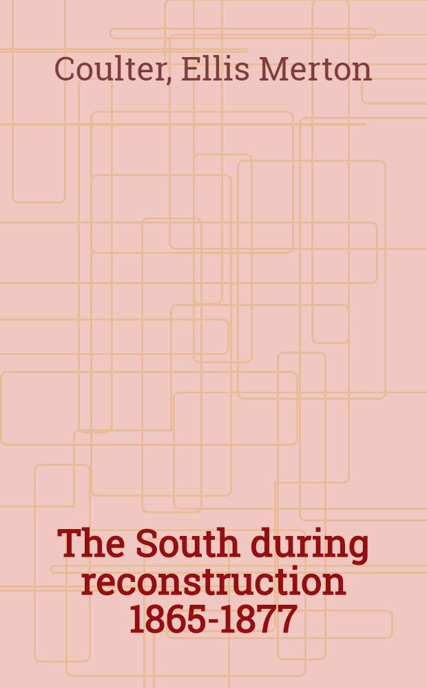 The South during reconstruction 1865-1877