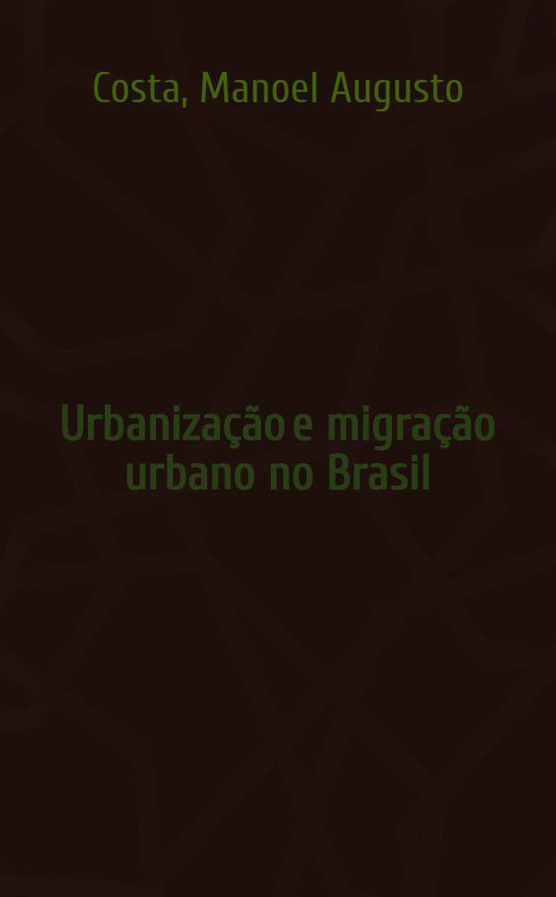 Urbanização e migração urbano no Brasil