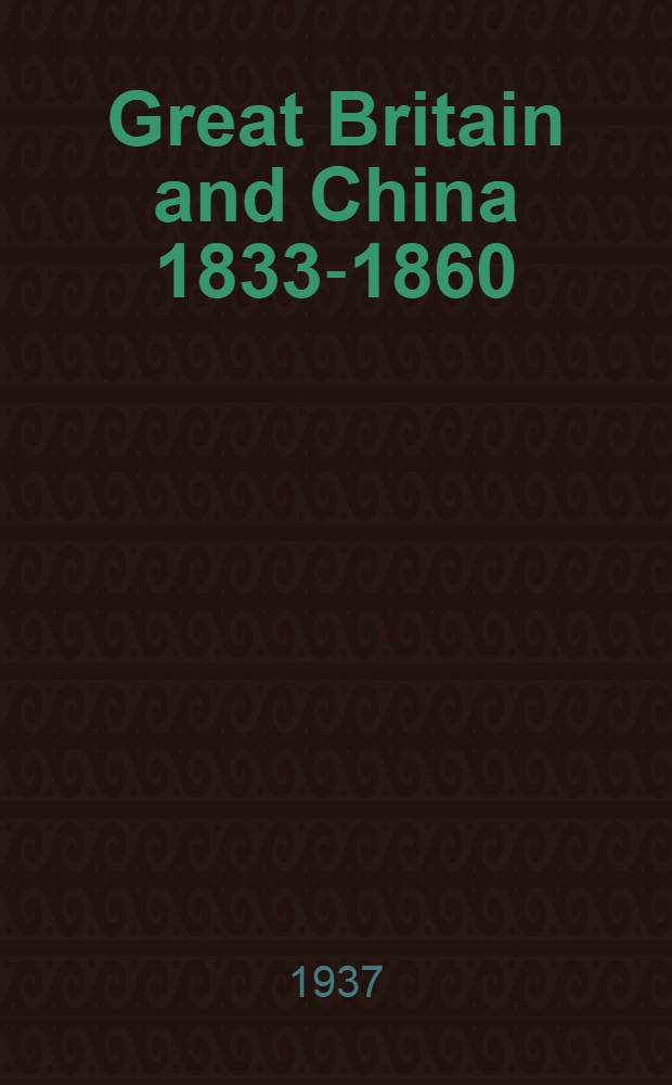 Great Britain and China 1833-1860