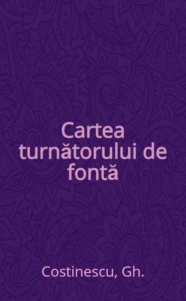 Cartea turnătorului de fontă