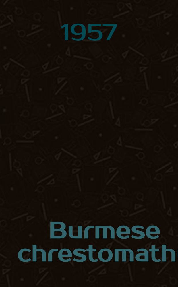 Burmese chrestomathy
