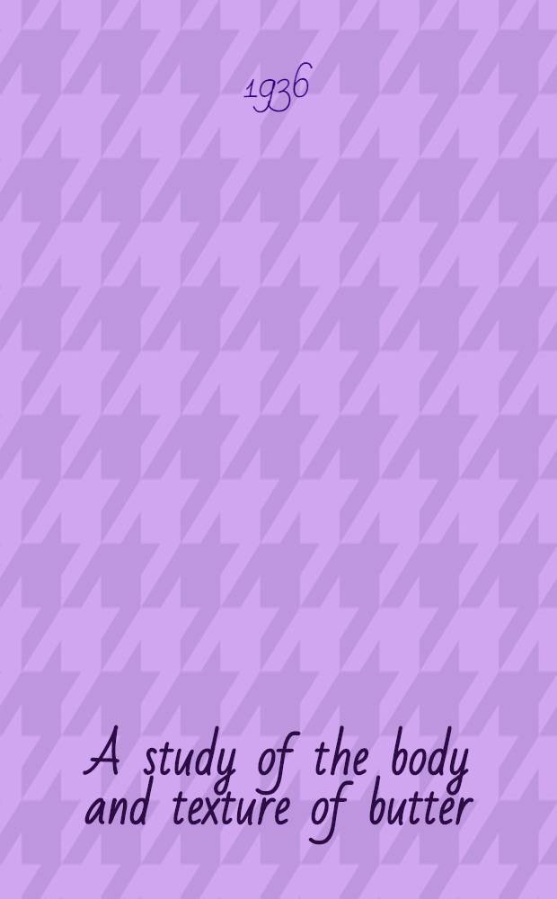 A study of the body and texture of butter