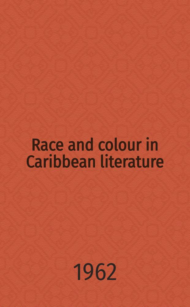 Race and colour in Caribbean literature : English transl.