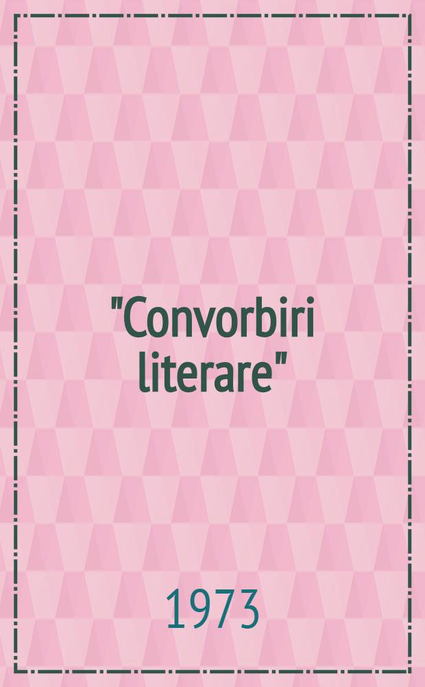 "Convorbiri literare" : Revistă