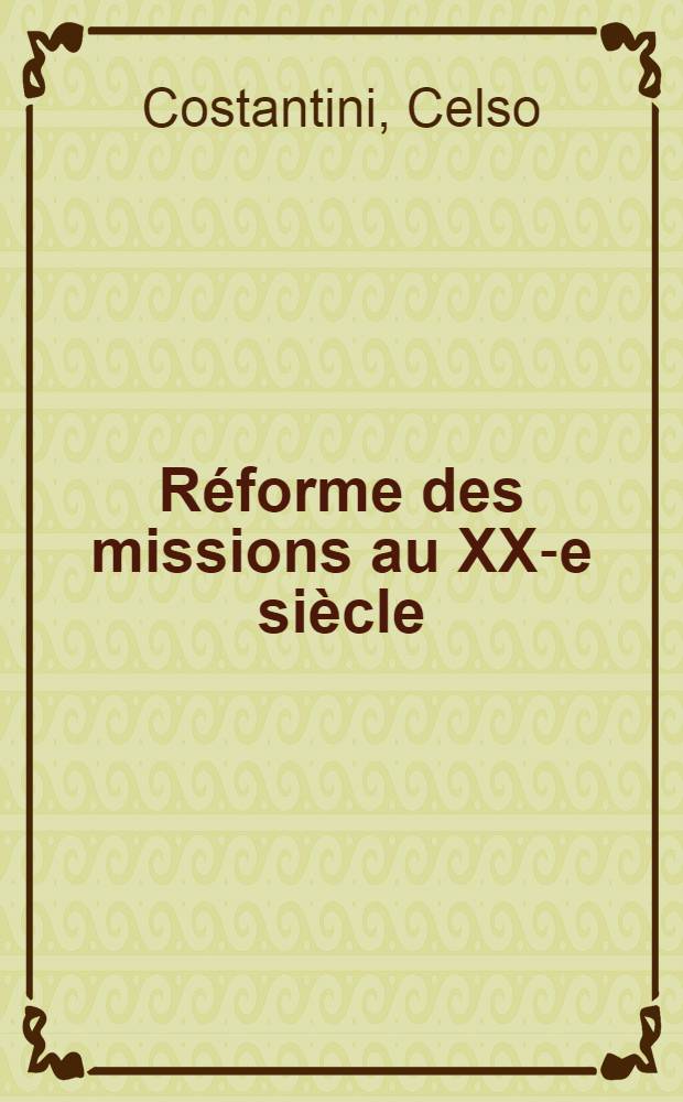 Réforme des missions au XX-e siècle