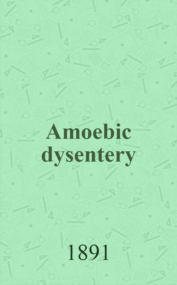 Amoebic dysentery