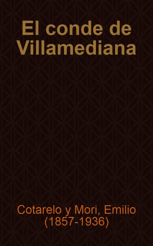 El conde de Villamediana : Estudio biográfico-crítico con varias poesías inéditas del misto