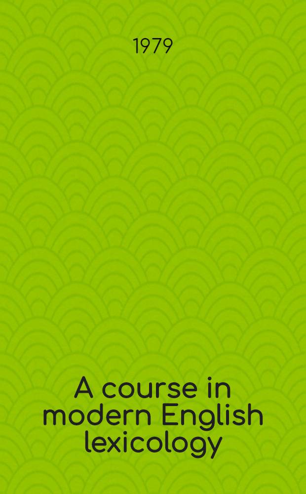 A course in modern English lexicology