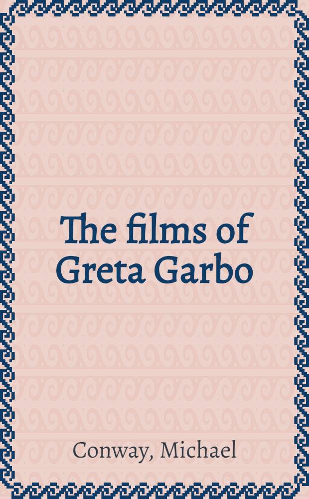The films of Greta Garbo