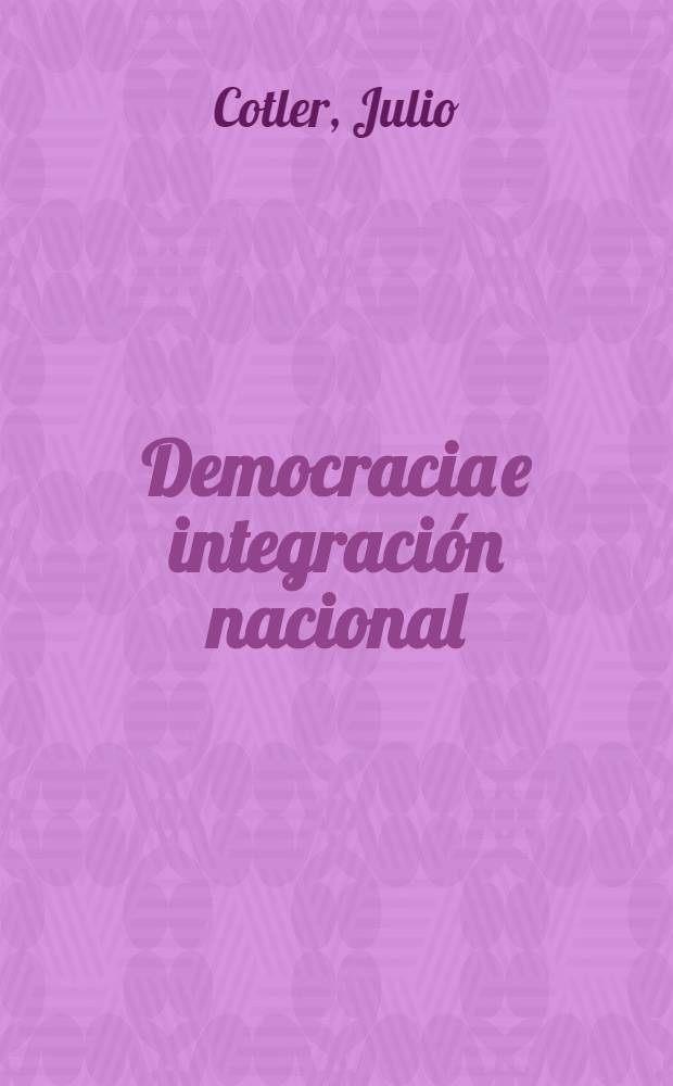 Democracia e integración nacional