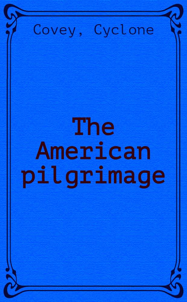 The American pilgrimage